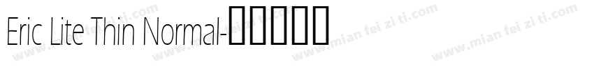 Eric Lite Thin Normal字体转换